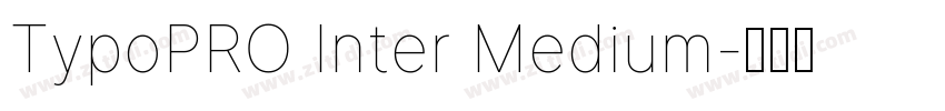 TypoPRO Inter Medium字体转换